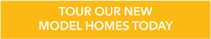 Tour Our Model Homes